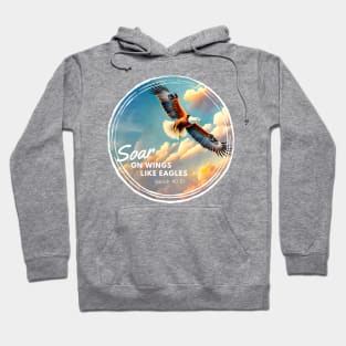 Soar on Wings Like Eagles Isaiah 40:31 Christian Faith Hoodie